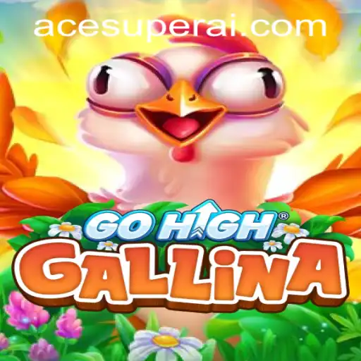 Discover the Excitement of GoHighGallina: An In-Depth Look