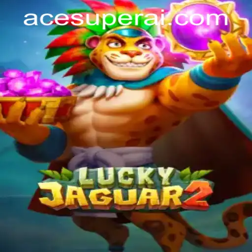 Unveiling Luckyjaguar2: The Thrilling Casino Game Dominating ACESUPER.COM